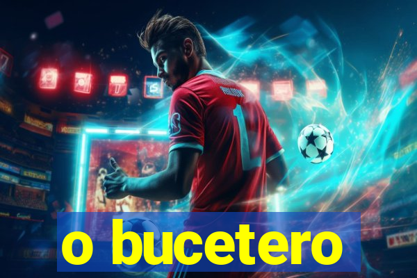 o bucetero